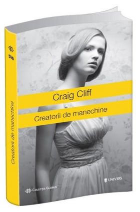 Creatorii de manechine | Craig Cliff