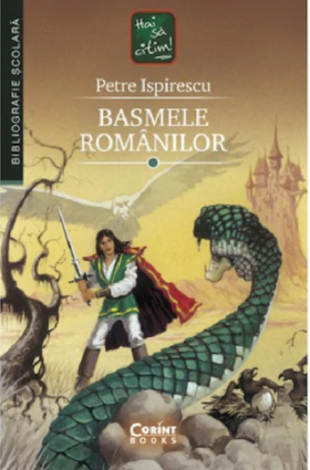 Basmele romanilor | Petre Ispirescu