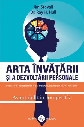 Arta invatarii si a dezvoltarii personale | Jim Stovall, Ray H. Hull