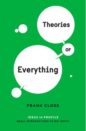 Theories of Everything | Frank Close