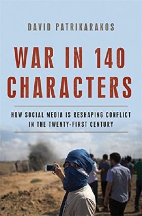 War in 140 Characters | David Patrikarakos