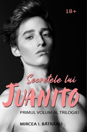 Secretele lui Juanito | Mircea I. Batranu