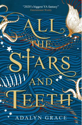 All the Stars and Teeth | Adalyn Grace