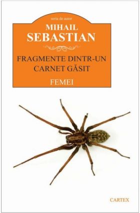 Fragmente dintr-un carnet gasit. Femei | Mihail Sebastian