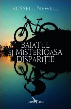 Baiatul si misterioasa disparitie | Russell Newell