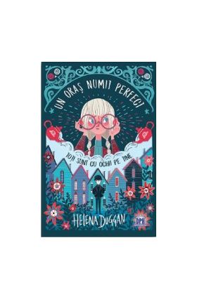 Un oras numit perfect - Helena Duggan