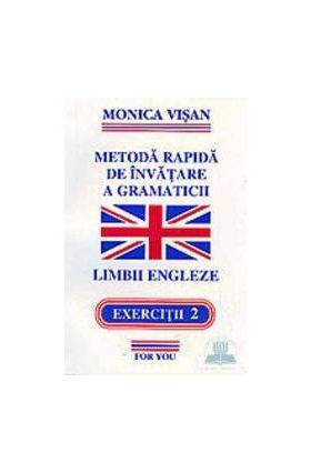 1+2+3 Metoda rapida de invatare a gramaticii limbii engleze - Monica Visan