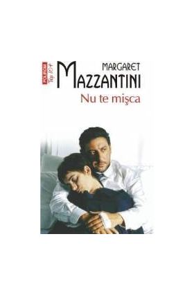 Nu te misca - Margaret Mazzantini