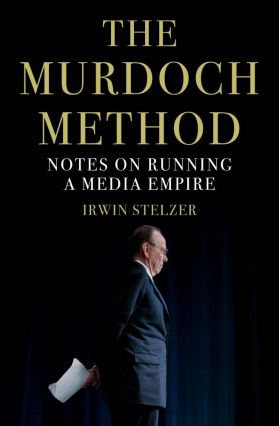 The Murdoch Method | Irwin Stelzer