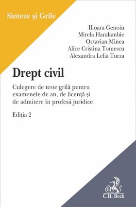 Drept civil. Culegere de teste grila | Ilioara Genoiu, Alexandra Lelia Turza