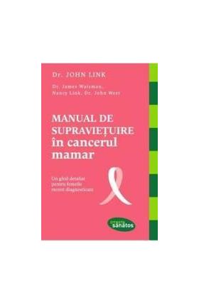 Manual de supravietuire in cancerul mamar - John Link