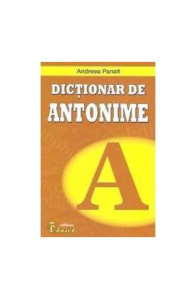 Dictionar De Antonime - Andreea Panait