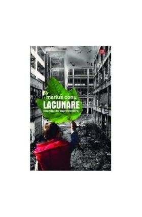 Lacunare manual de supravietuire - Marius Conu