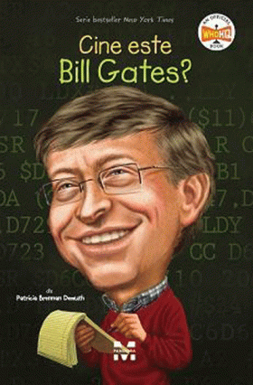 Cine este Bill Gates? | Patricia Brennan Demuth