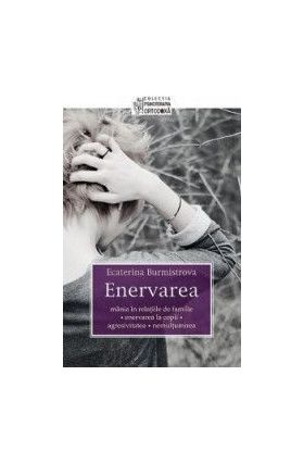 Enervarea - Ecaterina Burmistrova