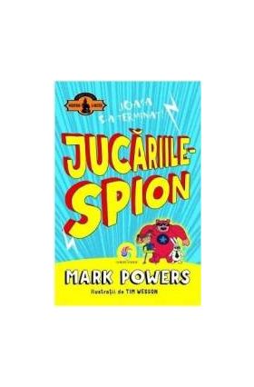 Jucariile-spion - Mark Powers