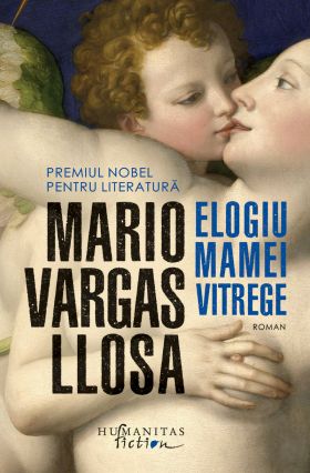 Elogiu mamei vitrege | Mario Vargas Llosa