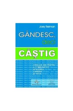 Gandesc deci castig - Joey Reiman