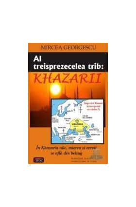 Al treisprezecelea trib Khazarii - Mircea Georgescu