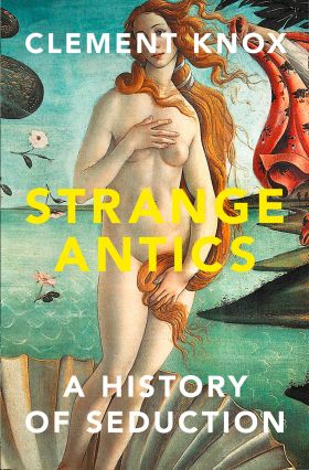 Strange Antics | Clement Knox