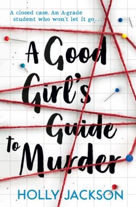 A Good Girl's Guide to Murder | Holly Jackson