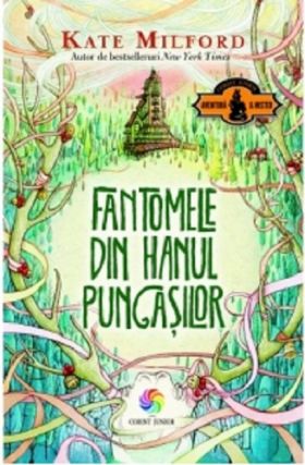 Fantomele din Hanul Pungasilor | Kate Milford