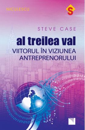 Al treilea val | Steve Case