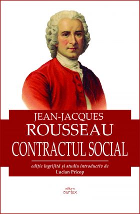 Contractul social | Jean-Jacques Rousseau