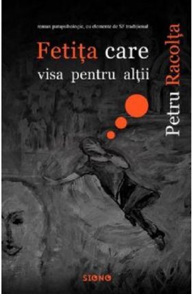 Fetita care visa pentru altii | Petru Racolta