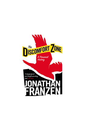 The Discomfort Zone | Jonathan Franzen