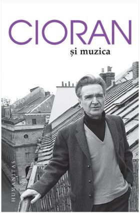 Cioran si muzica | Emil Cioran