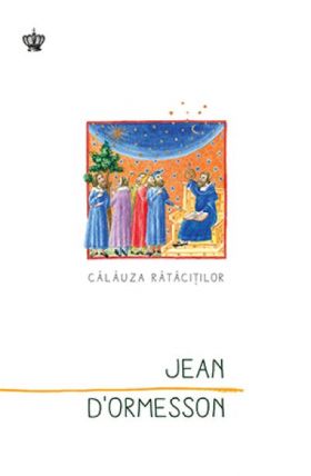 Calauza ratacitilor | Jean d’Ormesson