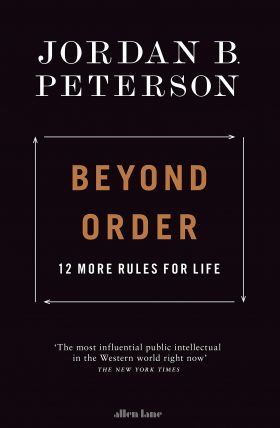 Beyond Order | Jordan B. Peterson