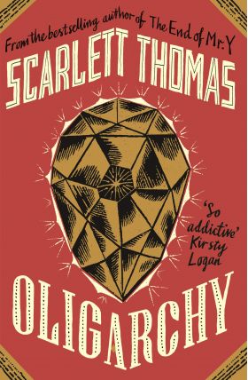 Oligarchy | Scarlett Thomas