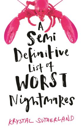 A Semi Definitive List of Worst Nightmares | Krystal Sutherland