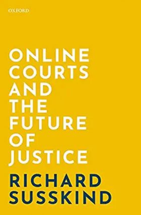 Online Courts and the Future of Justice | Richard Susskind