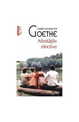 Afinitatile elective - Johann Wolfgang Von Goethe