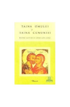 Taina omului si taina cununiei