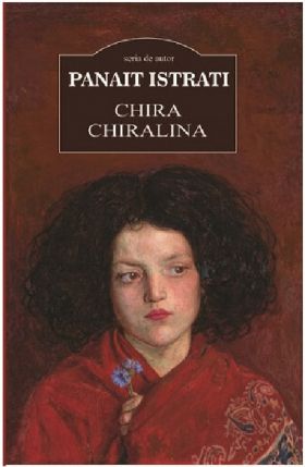 Chira Chiralina | Panait Istrati