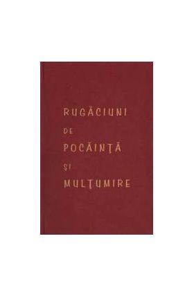 Rugaciuni de pocainta si multumire