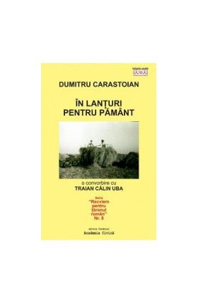 In lanturi pentru pamant - Dumitru Carastoian