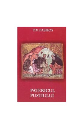 Patericul pustiului - P.V. Pashos