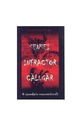 Sensei. Infractor. Calugar - Parintele Emanuil Giurascu