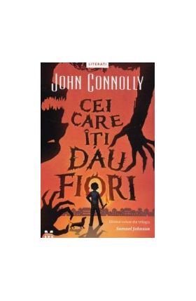 Cei care iti dau fiori - John Connolly