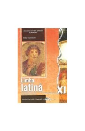 Limba latina cls 11 ed.2015 - Lidia Tudorache