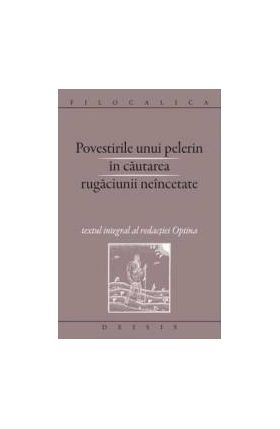 Povestirile unui pelerin in cautarea rugaciunii neincetate