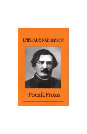 Poezii si proza - Ion Heliade Radulescu