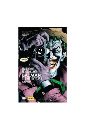 Batman. Gluma ucigasa - Alan Moore Brian Bolland