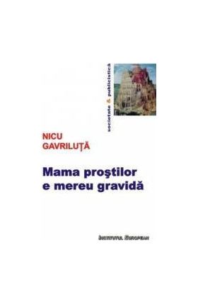 Mama Prostilor E Mereu Gravida - Nicu Gavriluta