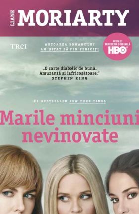 Marile minciuni nevinovate | Liane Moriarty